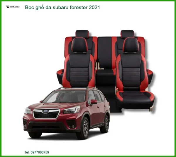 Bọc Ghế Da Subaru Forester 2021 - Trung Tâm Gắn Da Uy Tín TPHCM