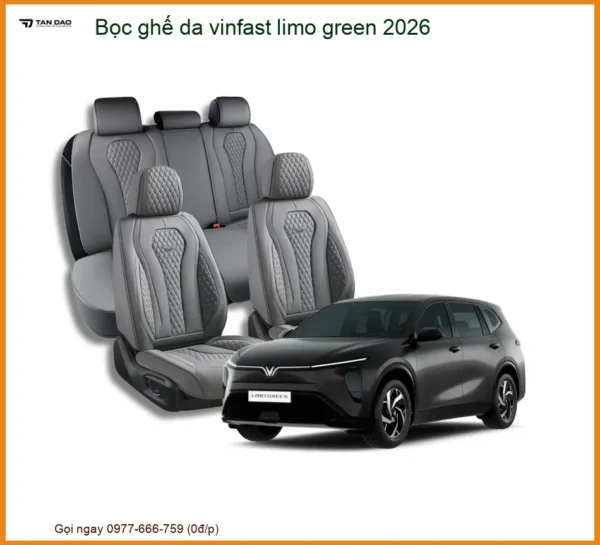 Bọc Ghế Da Cao Cấp Vinfast Limo Green 2026 - Địa Chỉ Lắp Đặt Uy Tín TPHCM