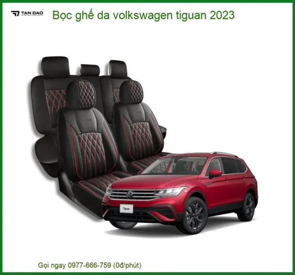 Bọc Ghế Da Volkswagen Tiguan 2023 - Địa Chỉ Gắn Uy Tín TPHCM