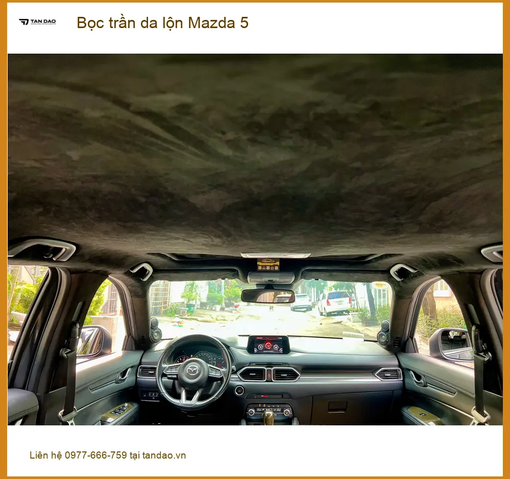 Anh Kiên bọc trần da lộn Mazda 5 tại Cần Giờ, xe trông sang trọng hơn hẳn. ảnh thực tế 4