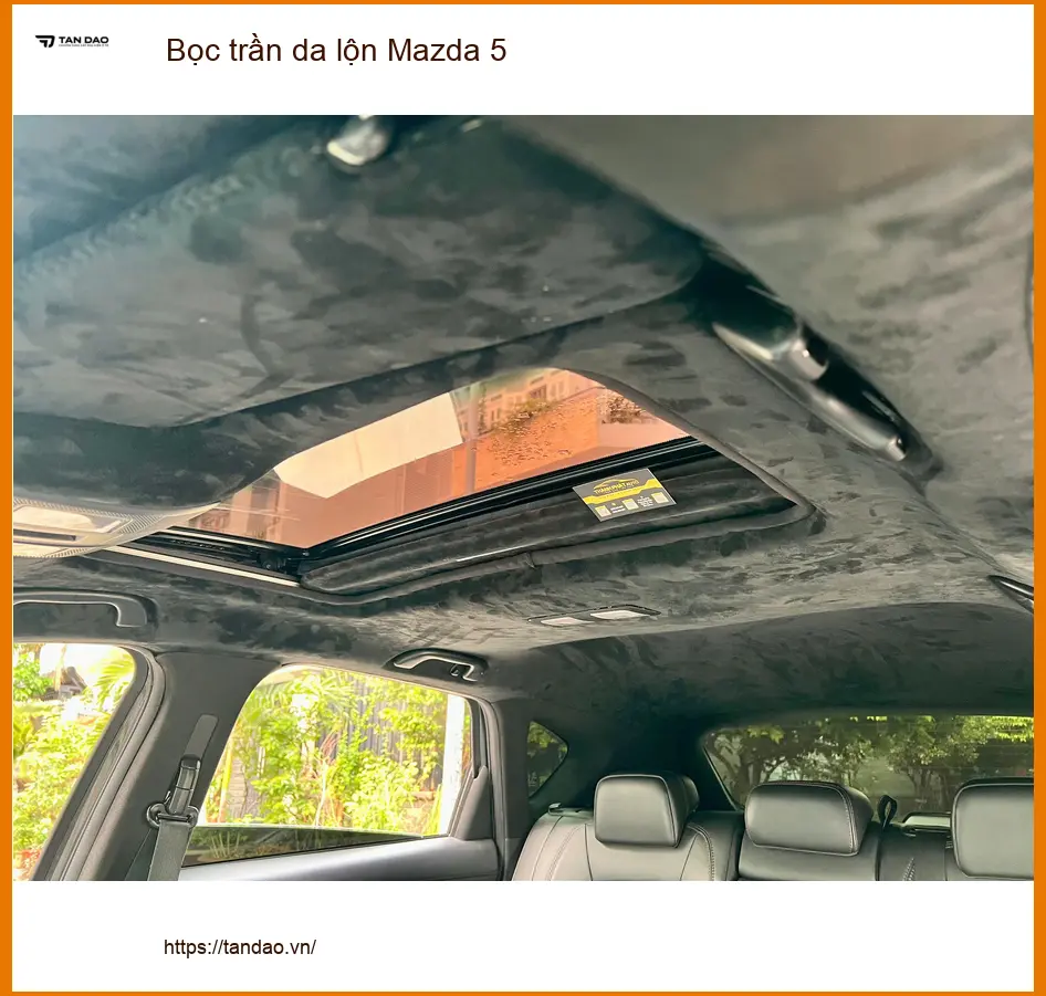 Chị Lan Anh bọc trần da lộn Mazda 5 tại Bình Thạnh cho nội thất cao cấp ảnh thực tế 3