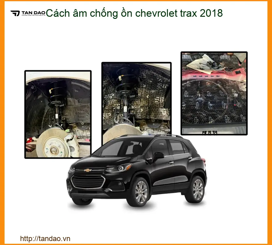Cách Âm Chống Ồn Chevrolet Trax 2018 - Địa Chỉ Lắp Đặt Uy Tín TPHCM