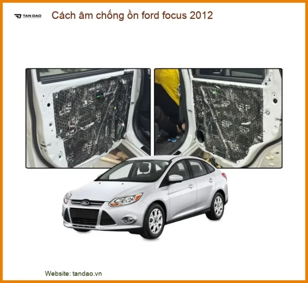 Cách Âm Chống Ồn Cho Xe Ford Focus 2012 - Trung Tâm Lắp Đặt Chính Hãng TPHCM