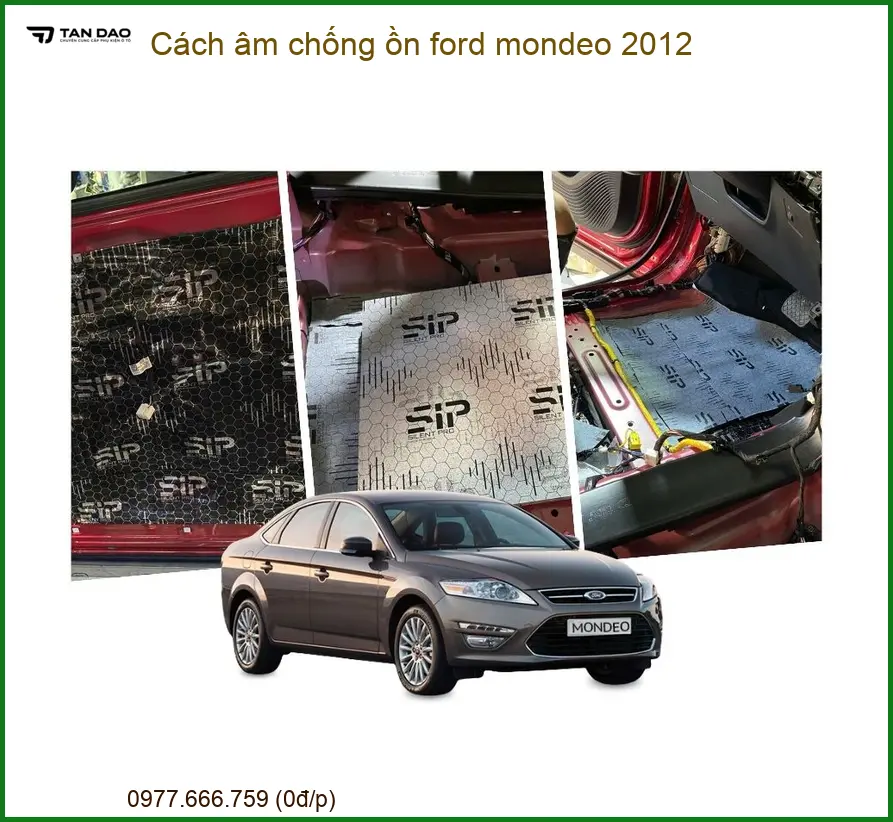 Cách âm chống ồn Ford Mondeo 2012 - Địa Chỉ Lắp Đặt Uy Tín TPHCM