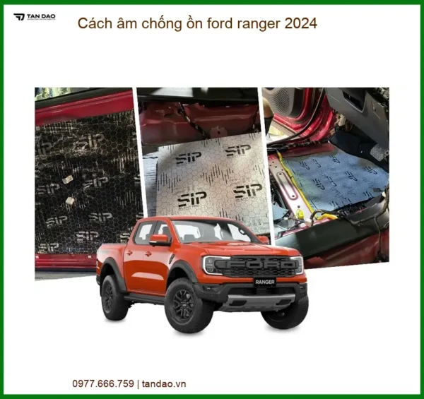 Cách âm chống ồn Ford Ranger 2024 - Trung Tâm Lắp Đặt Uy Tín TPHCM