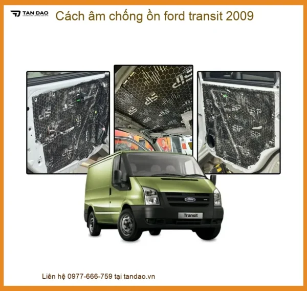 Cách âm chống ồn xe Ford Transit 2009 - Đơn Vị Nâng Cấp Cao Cấp TPHCM