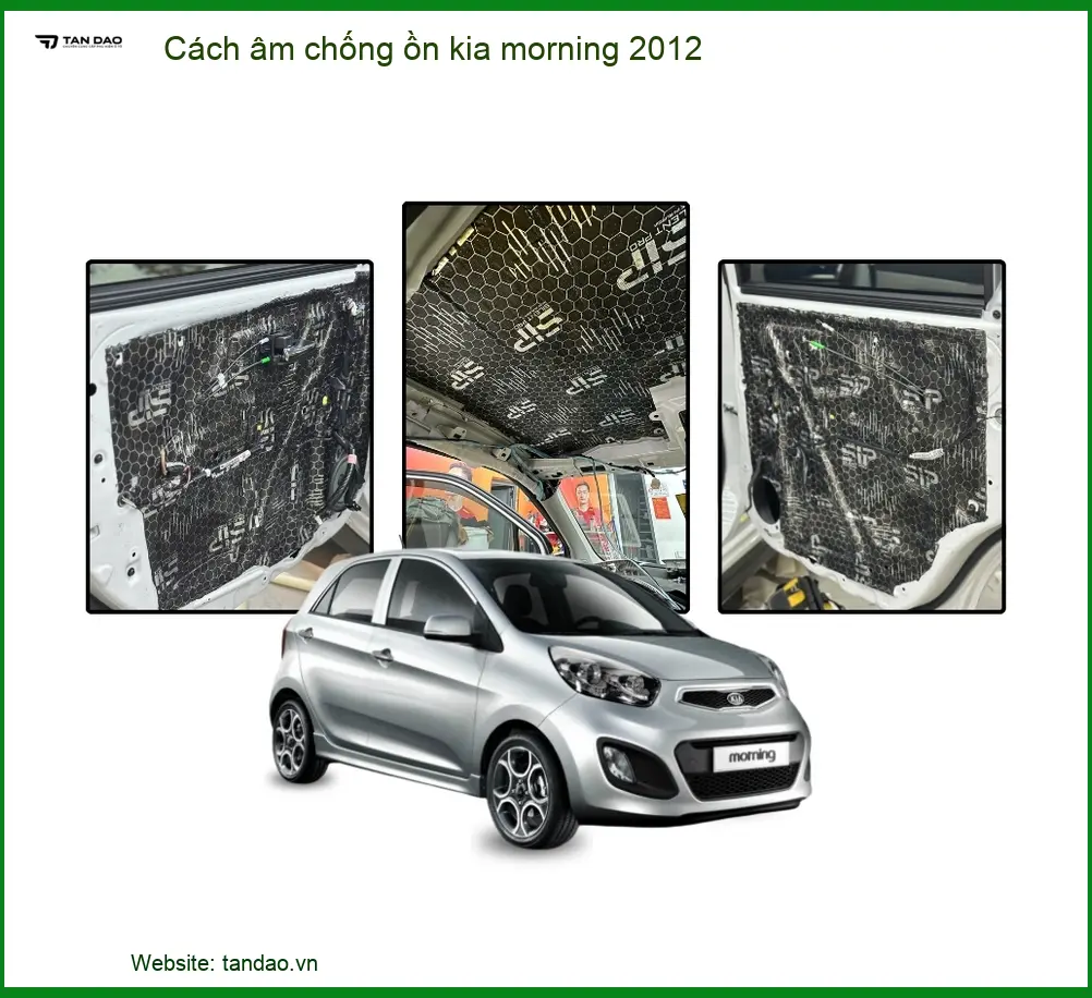 Giải pháp cách âm chống ồn Kia Morning 2012 - Trung Tâm Gắn Chính Hãng TPHCM