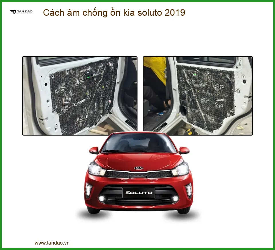 Cách âm chống ồn Kia Soluto 2019 - Trung Tâm Lắp Đặt Uy Tín TPHCM