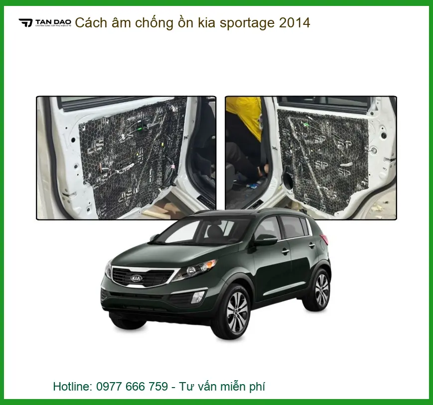 Cách Âm Chống Ồn Kia Sportage 2014 - Trung Tâm Lắp Đặt Chính Hãng TPHCM