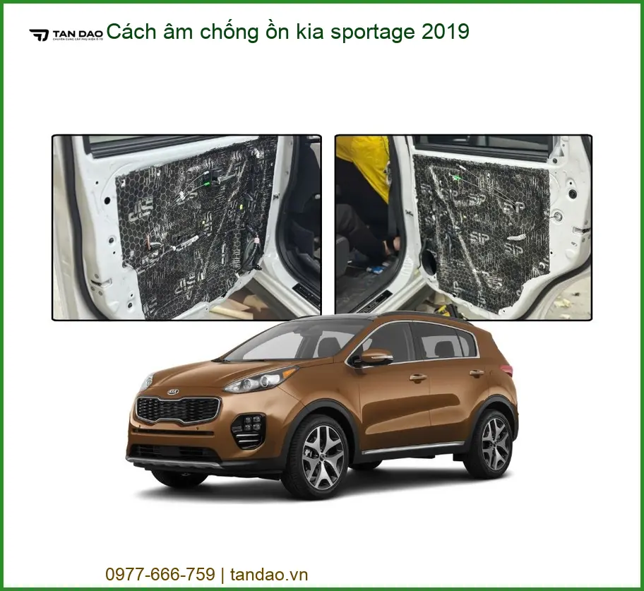 Cách âm chống ồn Kia Sportage 2019 - Trung Tâm Lắp Đặt Uy Tín TPHCM
