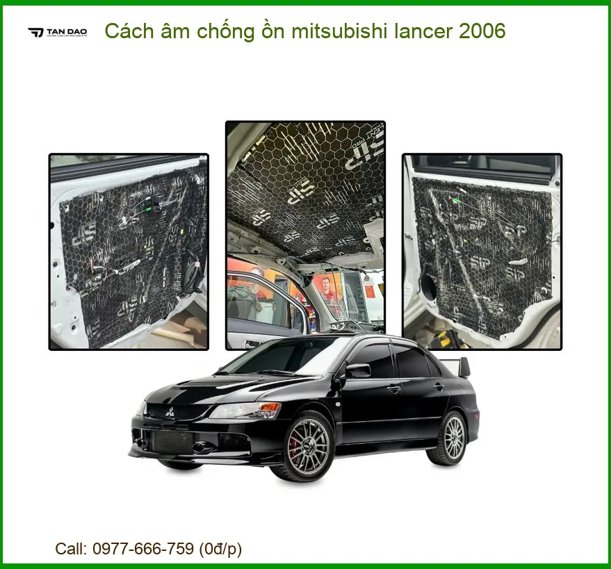 Cách âm chống ồn Mitsubishi Lancer 2006 - Trung Tâm Thi Công Uy Tín TPHCM