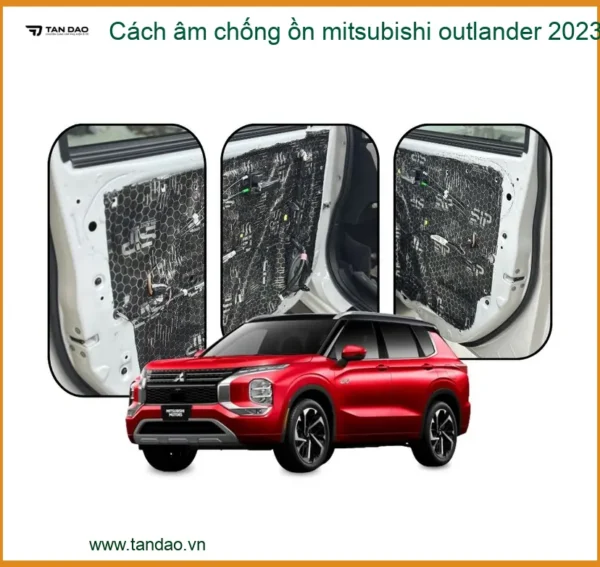 Cách âm chống ồn Mitsubishi Outlander 2023 - Địa Chỉ Lắp Đặt Uy Tín TPHCM