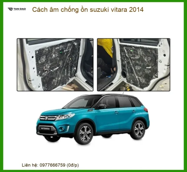 Cách âm chống ồn Suzuki Vitara 2014 - Trung Tâm Gắn Cách Âm Uy Tín TPHCM