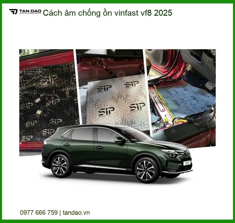 Giải pháp cách âm chống ồn Vinfast VF8 2025 - Địa Chỉ Lắp Đặt Chính Hãng TPHCM