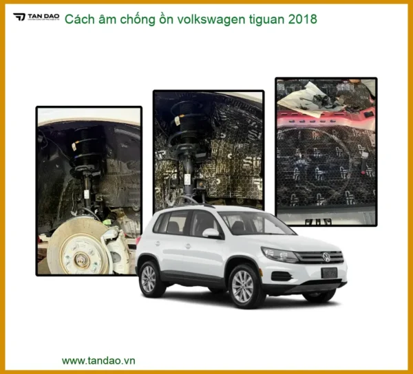 Cách âm chống ồn Volkswagen Tiguan 2018 - Trung Tâm Lắp Đặt Uy Tín TPHCM