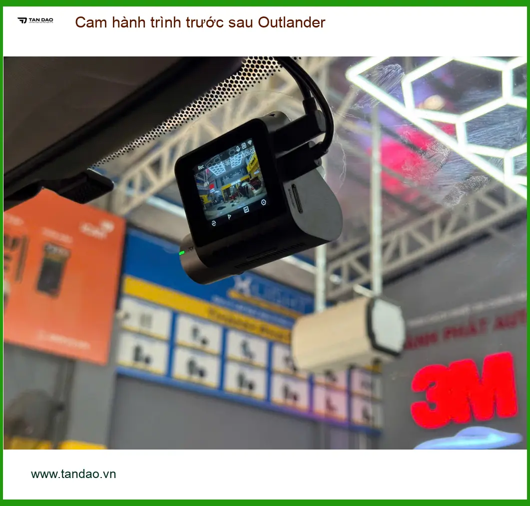Dịch vụ gắn cam hành trình trước sau Outlander chính hãng Quận Thủ Đức