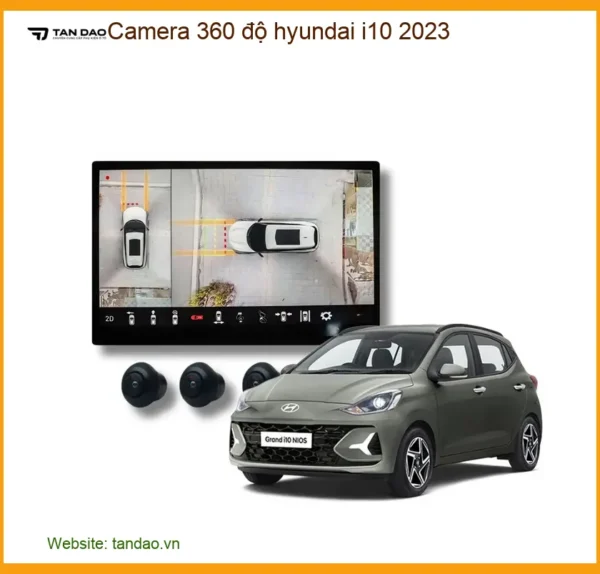 Camera 360 độ Hyundai i10 2023 - Địa Chỉ Lắp Đặt Uy Tín TPHCM