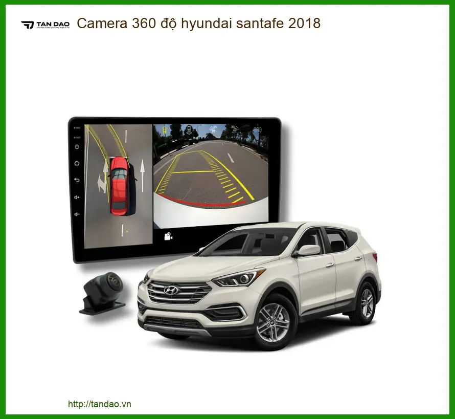 Camera 360 độ Hyundai Santafe 2018 - Đơn Vị Nâng Cấp Uy Tín TPHCM