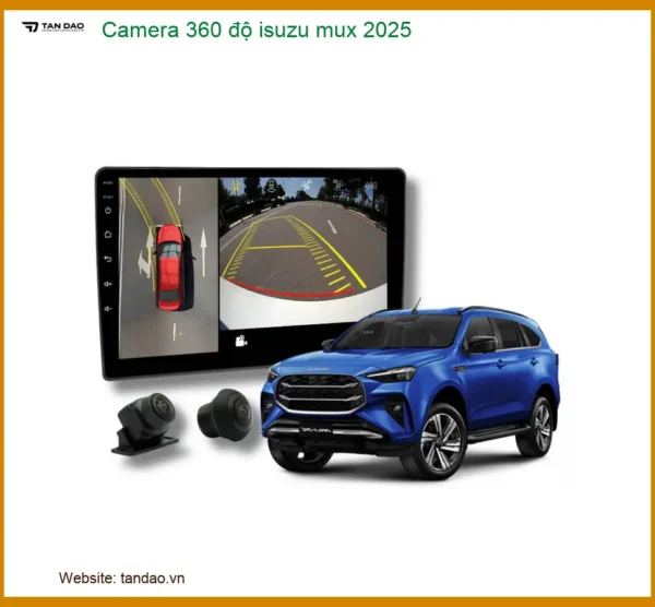Camera 360 độ cho Isuzu Mu-X 2025 - Địa Chỉ Lắp Đặt Uy Tín TPHCM