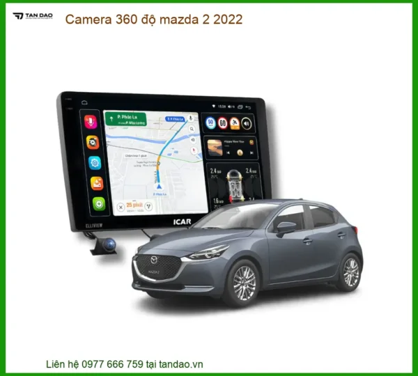 Camera 360 độ Mazda 2 2022 - Trung Tâm Lắp Đặt Uy Tín TPHCM