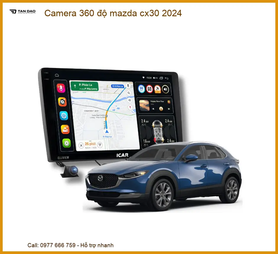 Camera 360 độ Mazda CX30 2024 - Địa Chỉ Lắp Đặt Chính Hãng Uy Tín TPHCM