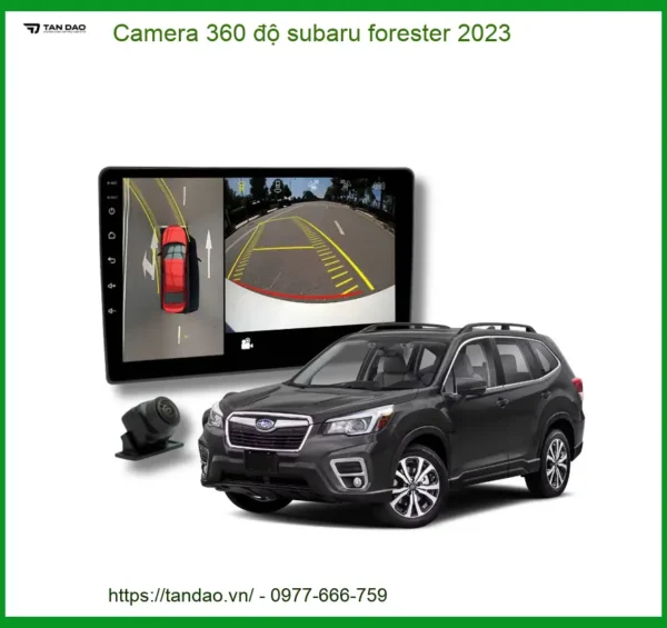 Camera 360 độ Subaru Forester 2023 - Địa Chỉ Lắp Đặt Uy Tín TPHCM