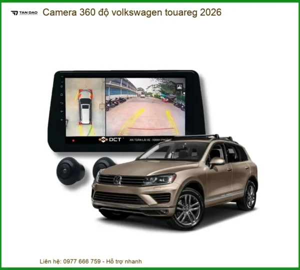 Camera 360 độ Volkswagen Touareg 2026 - Trung Tâm Lắp Đặt Chính Hãng TPHCM