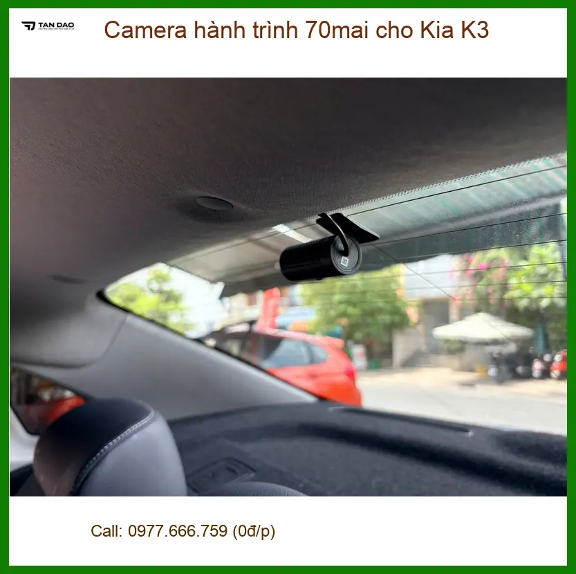 Chị Thư lắp Camera hành trình 70mai cho Kia K3 Quận 8 để an tâm trên mọi nẻo đường ảnh thực tế 2