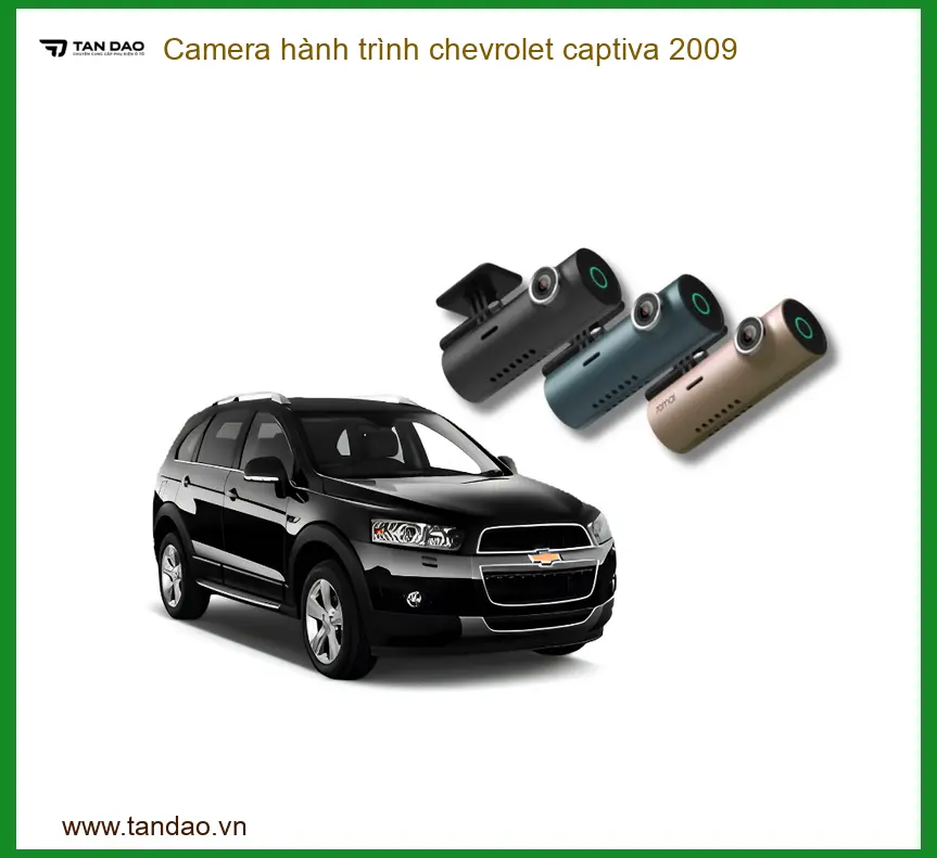 Camera hành trình Chevrolet Captiva 2009 - Trung Tâm Lắp Đặt Uy Tín TPHCM