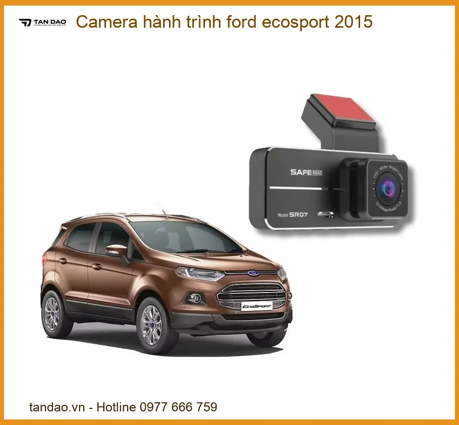 Camera Hành Trình Ford Ecosport 2015 - Trung Tâm Lắp Đặt Chính Hãng TPHCM