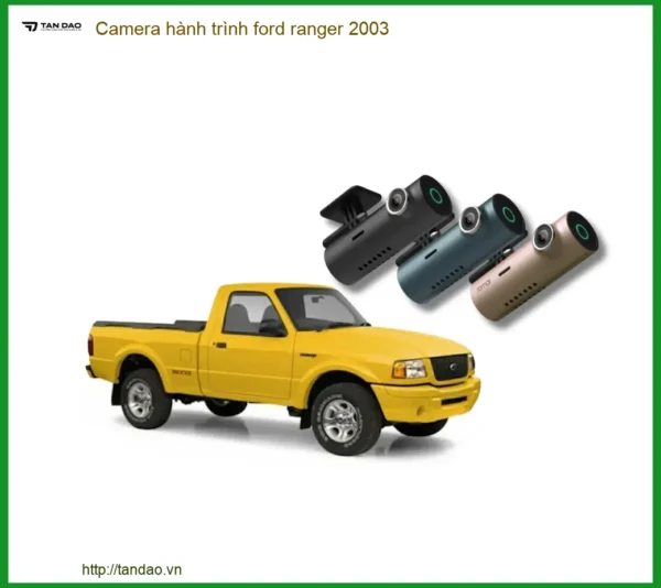 Camera hành trình Ford Ranger 2003 - Địa Chỉ Lắp Đặt Uy Tín TPHCM