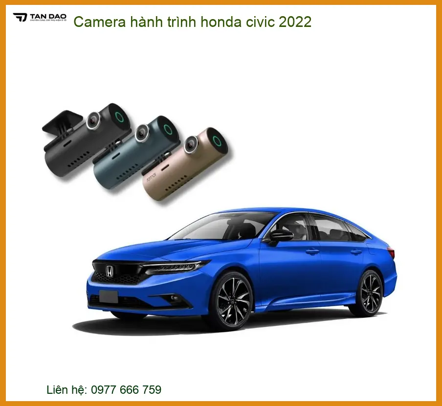 Camera hành trình Honda Civic 2022 - Trung Tâm Lắp Đặt Chính Hãng TPHCM