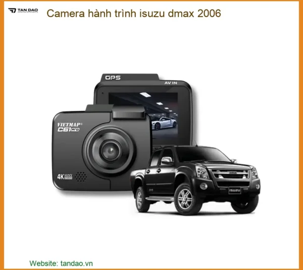 Camera hành trình ô tô Isuzu Dmax 2006 - Địa Chỉ Lắp Đặt Uy Tín TPHCM
