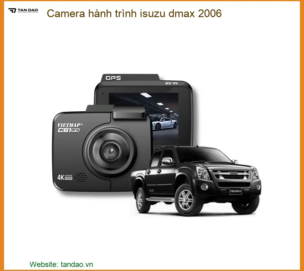 Camera hành trình ô tô Isuzu Dmax 2006 - Địa Chỉ Lắp Đặt Uy Tín TPHCM
