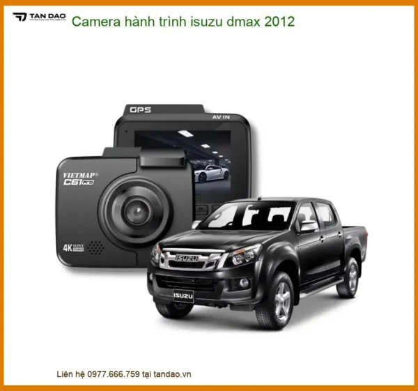 Camera hành trình Isuzu Dmax 2012 - Trung Tâm Gắn Chính Hãng TPHCM