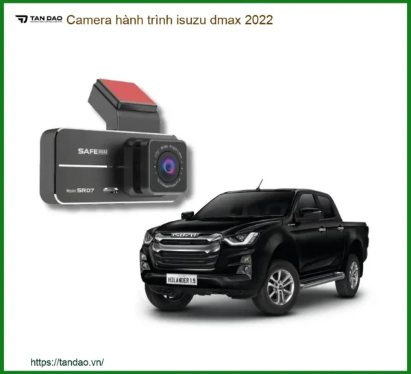 Camera hành trình Isuzu Dmax 2022 - Địa Chỉ Lắp Đặt Camera Uy Tín TPHCM