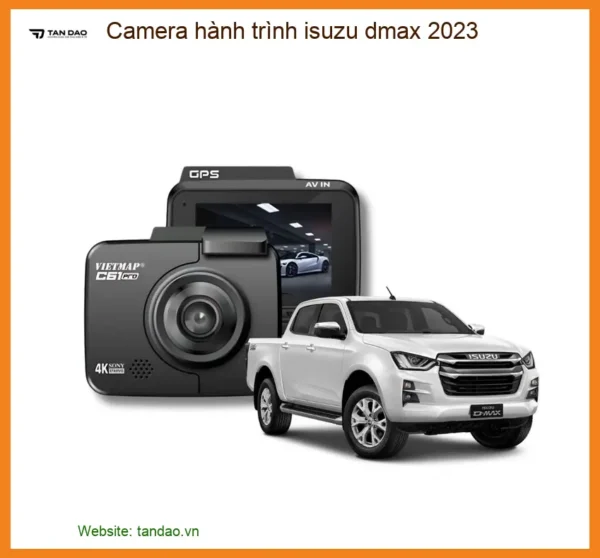 Camera hành trình Isuzu D-Max 2023 - Trung Tâm Lắp Đặt Uy Tín Giá Tốt TPHCM