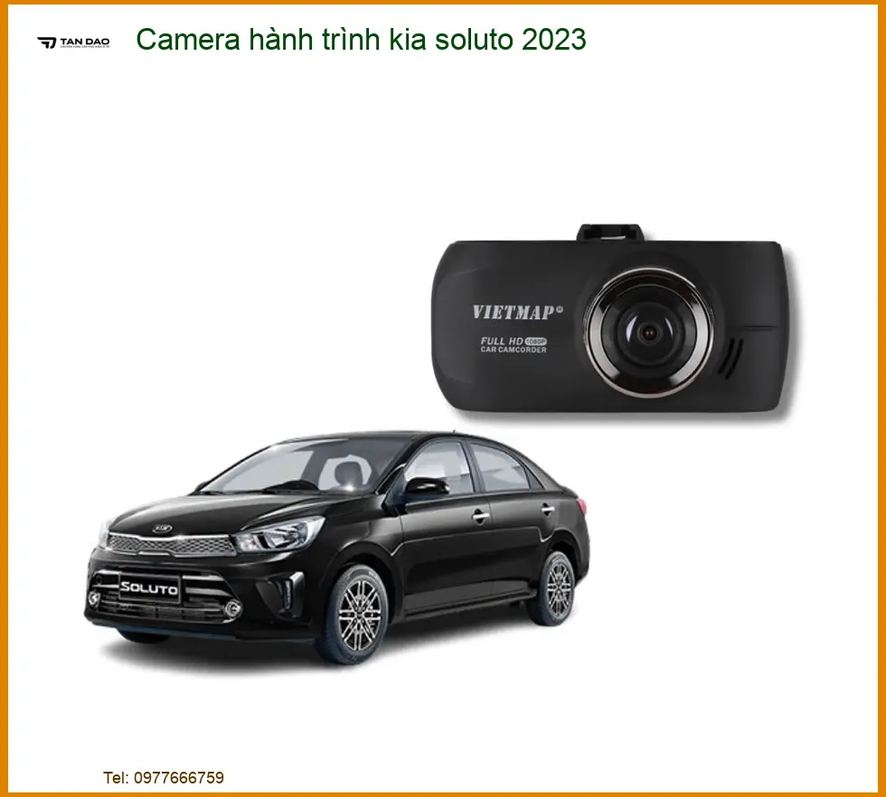 Camera hành trình Kia Soluto 2023 - Trung Tâm Lắp Đặt Chính Hãng TPHCM