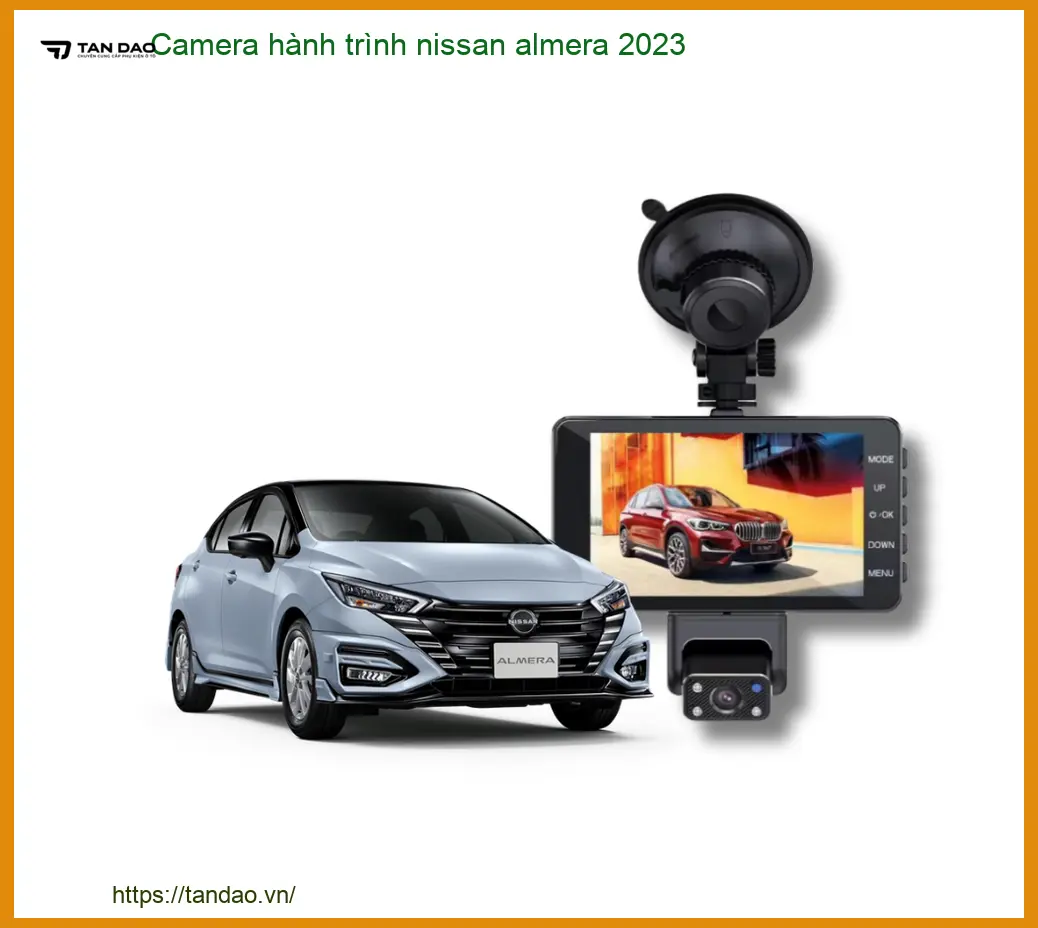 Camera hành trình Nissan Almera 2023 - Trung Tâm Lắp Đặt Chính Hãng Giá Tốt TPHCM