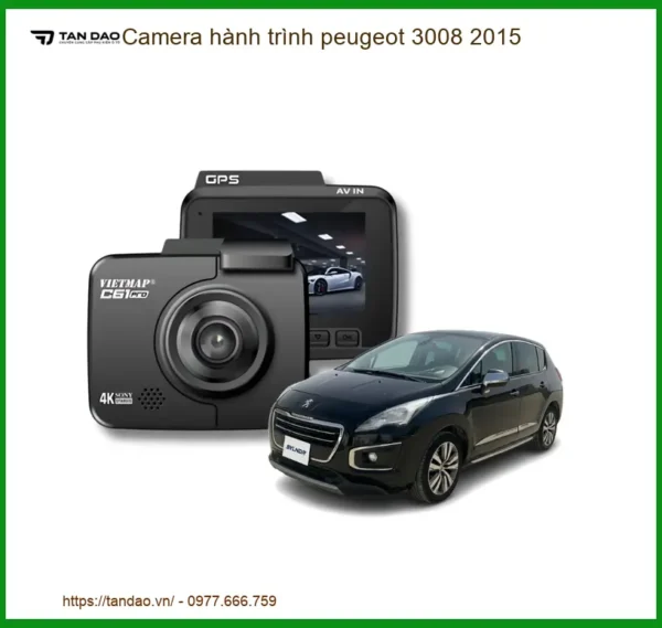 Camera hành trình cao cấp Peugeot 3008 2015 - Địa Chỉ Lắp Đặt Uy Tín TPHCM
