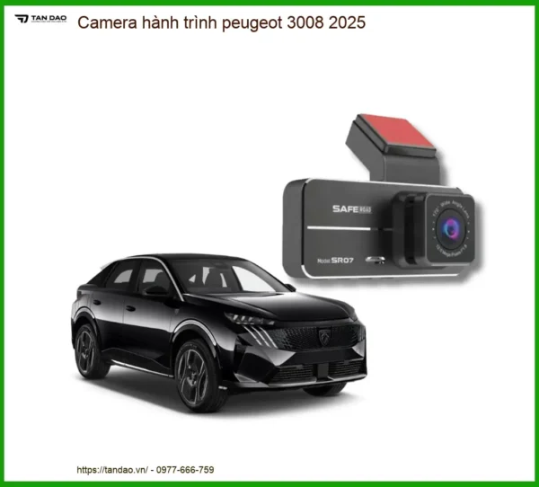 Camera hành trình Peugeot 3008 2025 - Trung Tâm Lắp Đặt Chính Hãng TPHCM