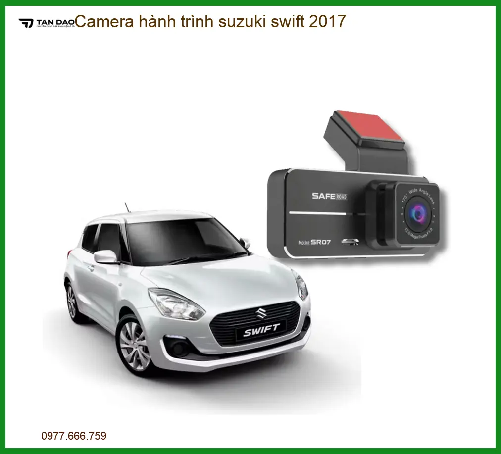Camera hành trình Suzuki Swift 2017 - Địa Chỉ Lắp Đặt Chính Hãng TPHCM