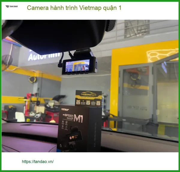 Cửa Hàng Gắn Camera Hành Trình Ô Tô hành trình Vietmap quận 1 - Giá Tốt TPHCM