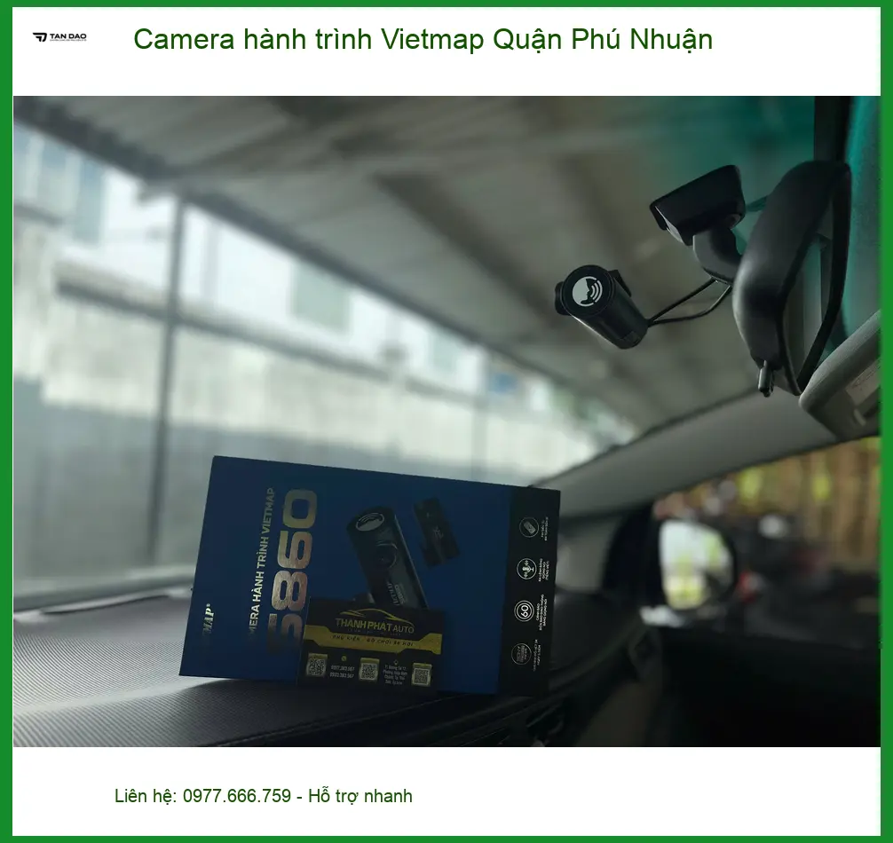 Nơi Gắn Camera Hành Trình Ô Tô Vietmap Tại Quận Phú Nhuận - Lắp Đặt Uy Tín TPHCM