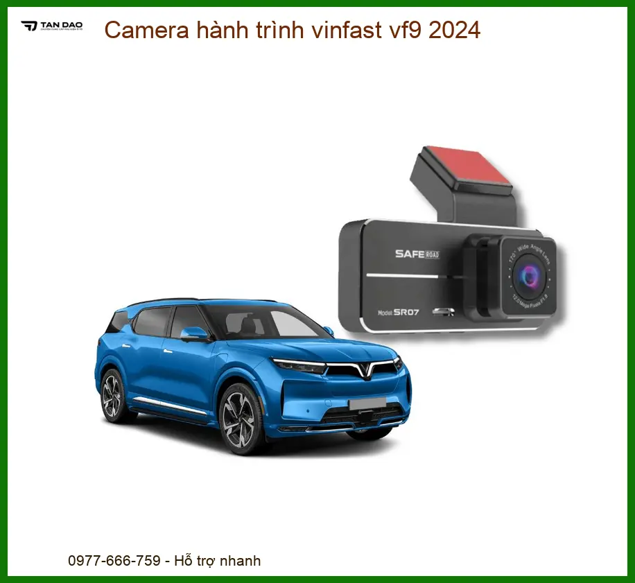 Camera hành trình Vinfast VF9 2024 - Trung Tâm Lắp Đặt Uy Tín TPHCM