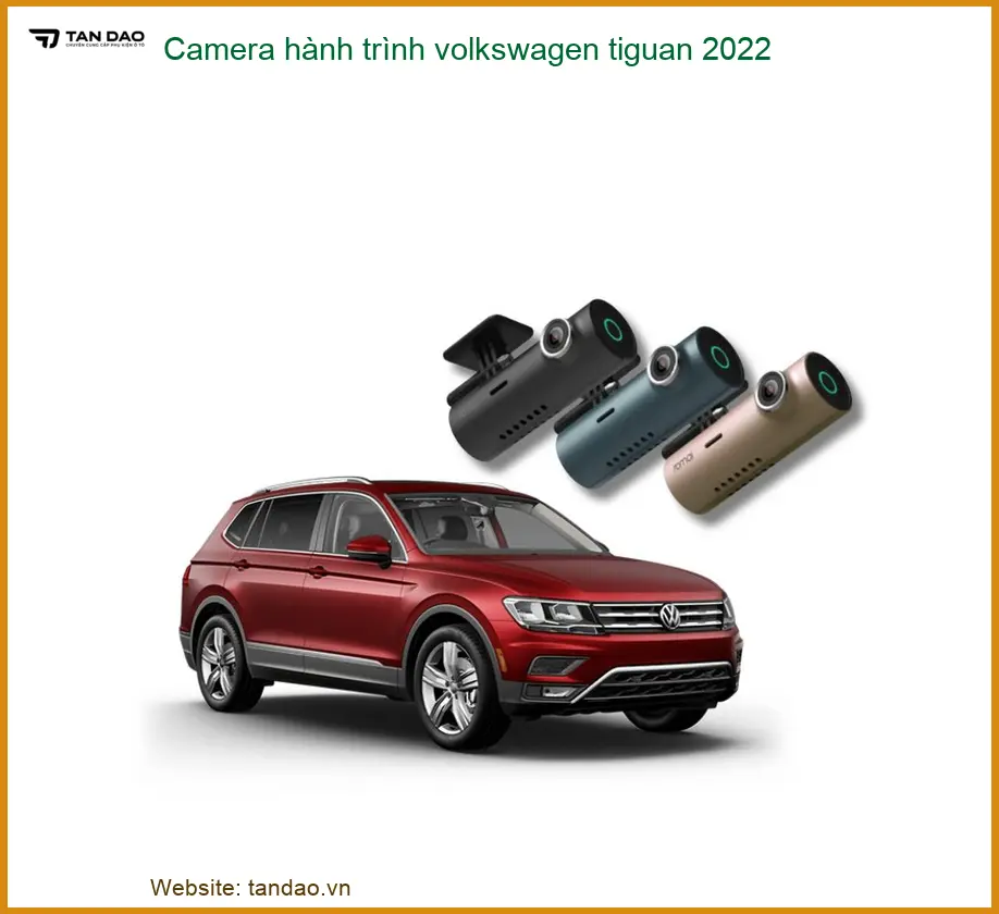 Camera Hành Trình Volkswagen Tiguan 2022 - Trung Tâm Lắp Đặt Uy Tín TPHCM
