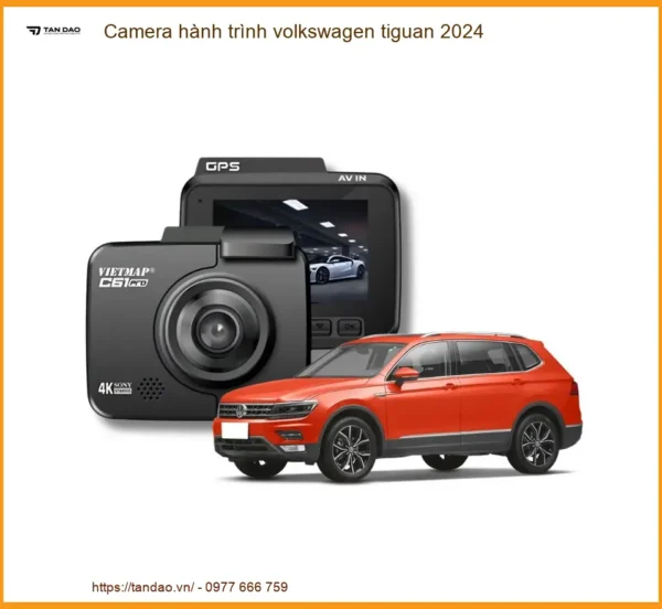 Camera hành trình Volkswagen Tiguan 2024 - Địa Chỉ Lắp Đặt Chính Hãng TPHCM