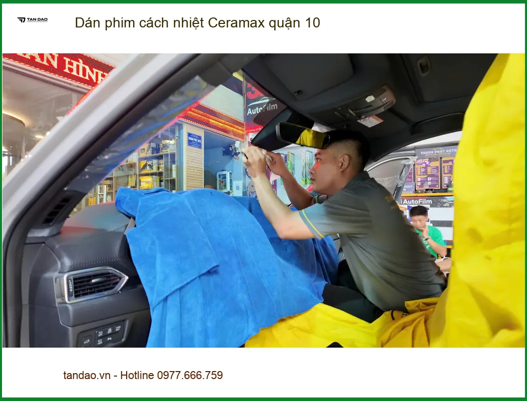 Trung Tâm Dán Phim Cách Nhiệt Ô Tô Ceramax Quận 10 - Thi Công Chuyên Nghiệp ảnh thực tế 2