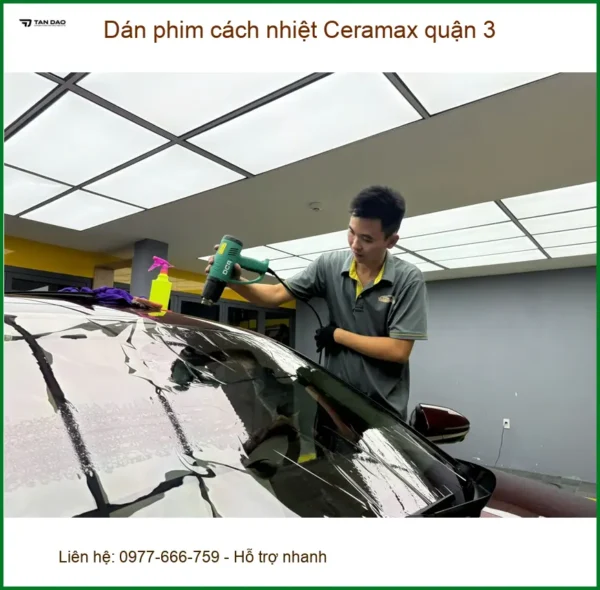 Địa Chỉ Dán Phim Cách Nhiệt Ô Tô Ceramax quận 3 - Giá Tốt TPHCM