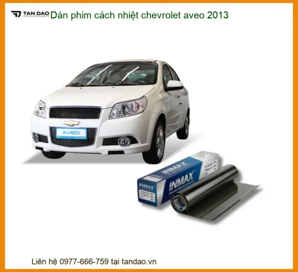 Phim Cách Nhiệt Chevrolet Aveo 2013 - Địa Chỉ Lắp Đặt Uy Tín TPHCM